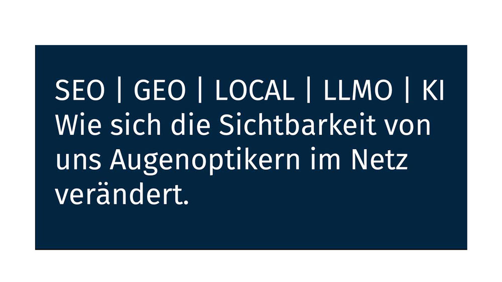 Neue Sichtbarkeit für Augenoptiker